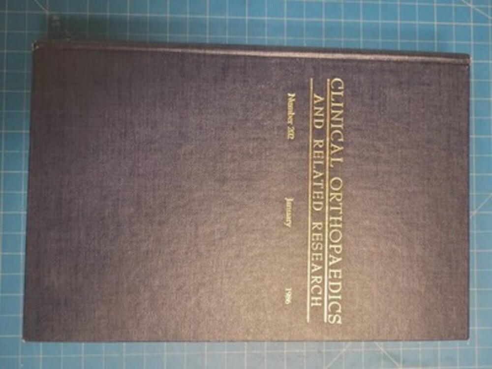 Clinical Orthopaedics Related Research Journal Number 202 January 1986 Book